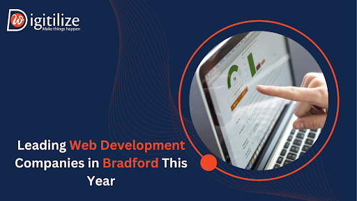 Best 5 Web Development Firms in Bradford to Watch in 2024