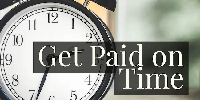 Proven Methods to Ensure You Get Paid Without Delay