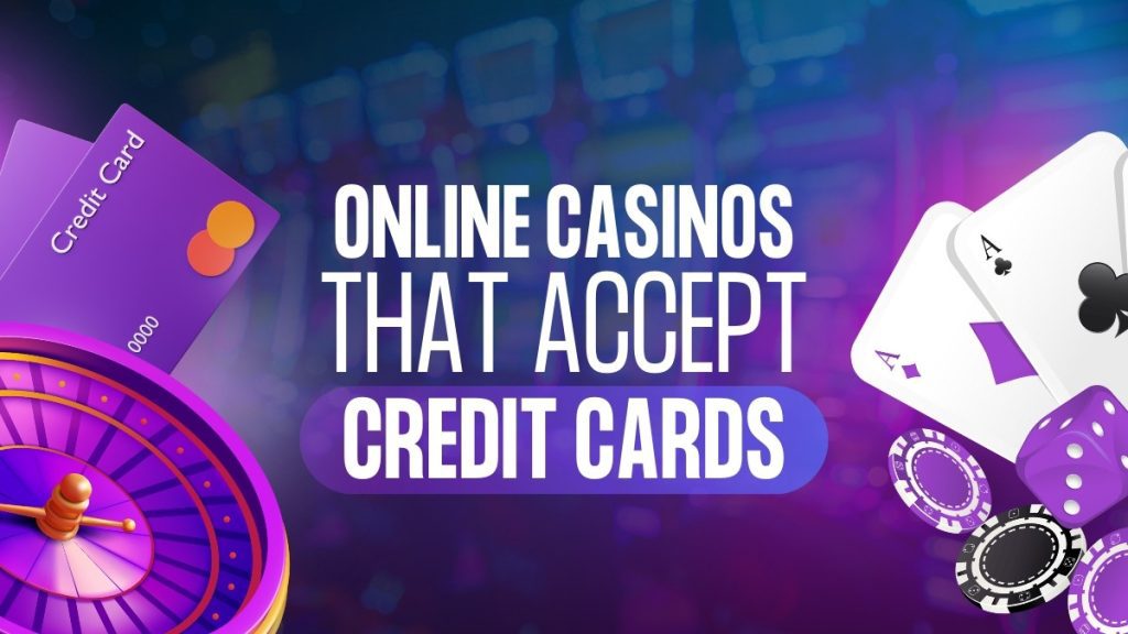 New Casinos in 2025 Accepting Credit Cards with Ease